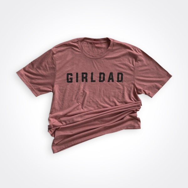 Girldad® Blush Frost Shirt, Girl Dad, Girl Dad Gift, Dad of Girls, dad of girls shirt, Gift for Dad, Dad Shirt, Father's Day Shirt