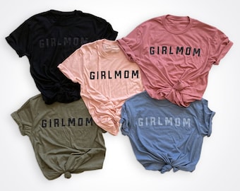 Girlmom® Modern Shirt, Girl Mom Gift, Girl Mom, Mom of Girl, mom of girls shirt, Gift for mom, mom Shirt, Girl Mama, All girl, camo