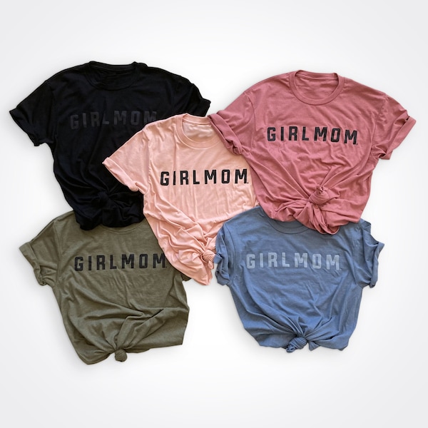 Girlmom® Modern Shirt, Girl Mom Gift, Girl Mom, Mom of Girl, mom of girls shirt, Gift for mom, mom Shirt, Girl Mama, All girl, camo