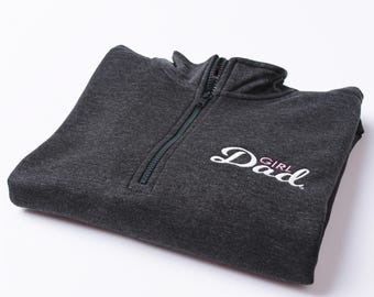 GirlDad® 1/4 Zip Fleece with Embroidered Logo, Girl Dad Gift, Girldad, Dad of Girls, dad of girl, Gift for Dad, Dad Shirt, Dad Sweatshirt