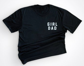 Girldad® Black with White Left Chest Tee, Girl Dad, Girl Dad Gift, Dad of Girls, dad of girls shirt, Gift for Dad, Dad Shirt