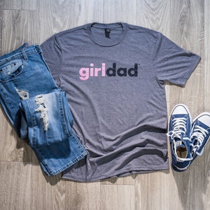 girldad® Shirt Grey Frost, Girl Dad, Girl Dad Gift, Girldad, Dad of Girls, dad of girls shirt, Gift for Dad, Dad Shirt, Father&#39;s Day Shirt