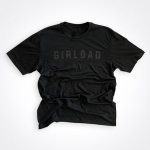 Girldad® Black Modern Black Girldad® Logo, Girl Dad, Girl Dad Gift, Girldad, Dad of Girl, dad of girls shirt, Gift for Dad, Dad Shirt