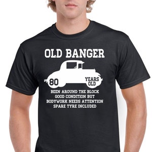 Mens 80th Birthday Gift Old Banger 80 Years Old Born In 1944 Funny 80th Shirt Tee T Shirt 80th Birthday Gifts