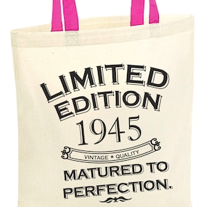 Limited Edition 1945 Tote Bag, Vintage Quality 80th Birthday Gift, Matured to Perfection Bag, Born in 1945, 80 Years Old Party Bag