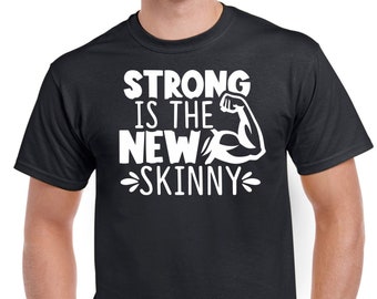 Mens Gym T Shirt Workout Top Funny Gym T-Shirt Unisex Gym TShirt Weightlifting Shirt Fitness T-Shirt Strong is the New Skinny