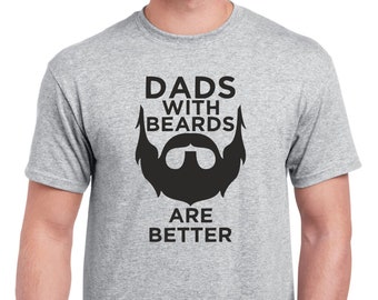 Cadeaux de fête des pères pour papa hommes papas avec des barbes sont meilleurs t-shirt d'anniversaire pour papa fête des pères t-shirt t-shirt t-shirt cadeau