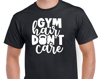 Mens Gym T Shirt Workout Top Funny Gym T-Shirt Unisex Gym TShirt Weightlifting Shirt Fitness T-Shirt Gym Hair Dont Care