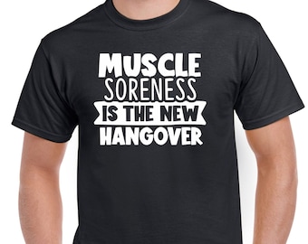 Mens Gym T Shirt Workout Top Funny Gym T-Shirt Unisex Gym TShirt Weightlifting Shirt Fitness T-Shirt Muscle Soreness Is the New Hangover