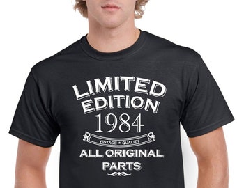 Mens 40th Birthday Gifts For Dad T Shirt Top Shirt Gift Present Forty Limited Edition Year 1984 All Original Parts Funny 40 Years Old Tee