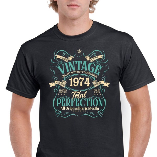 50 Years Old 50th Birthday Celebration Gifts T-Shirt For Men Born In 1974 TShirt Limited Edition Total Perfection