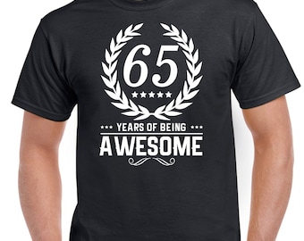 Mens 65th Birthday TShirt Top Shirt Gift Present Sixty Five 65 Years Of Being Awesome Funny Tee 1957 65th Birthday Gifts