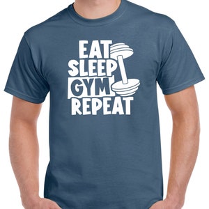 May include: A blue t-shirt with white text that reads "Eat Sleep Gym Repeat" and a white dumbbell graphic.