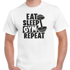May include: White t-shirt with black text that reads "Eat Sleep Gym Repeat" and a black dumbbell graphic.
