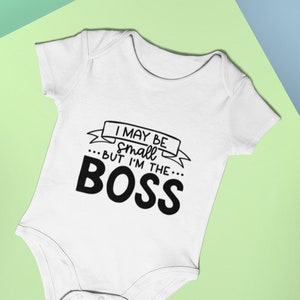 Baby Bodysuit I May Be Small But Im Boss Funny Baby Vest Baby Shower Gift New Baby Gift Baby Onesie