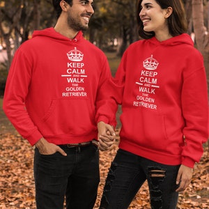 Golden Retriever Dog Walking Hoodie Hoody Hooded Sweatshirt Unisex Keep Calm And Walk The Golden Retriever Presents