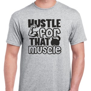 Mens Gym T Shirt Workout Top Funny Gym T-Shirt Unisex Gym TShirt Weightlifting Shirt Fitness T-Shirt Hustle for that Muscle Heather Grey