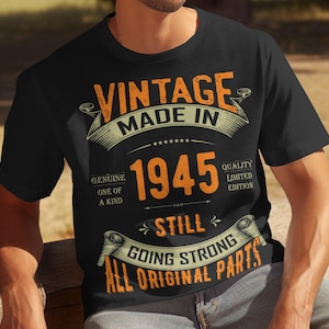Vintage Made in 1945 T-Shirt, Funny 80th Birthday Gift for Men, Born in 1945 Tee, 80 Years Old Birthday Shirt, Unique Birthday Present