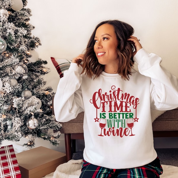 Womens Christmas Jumper Sweatshirt Christmas Time Is Better With Wine Ladies Xmas Jumper Christmas Top Holiday Season