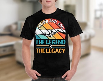 Father and Son T-Shirt, The Legend and The Legacy, Family Matching Tees, Gift for Dad