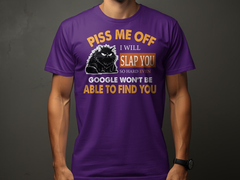 Funny Cat T-Shirt Piss Me Off I Will Slap You Quote, Humor Tee, Unisex Graphic Shirt Purple