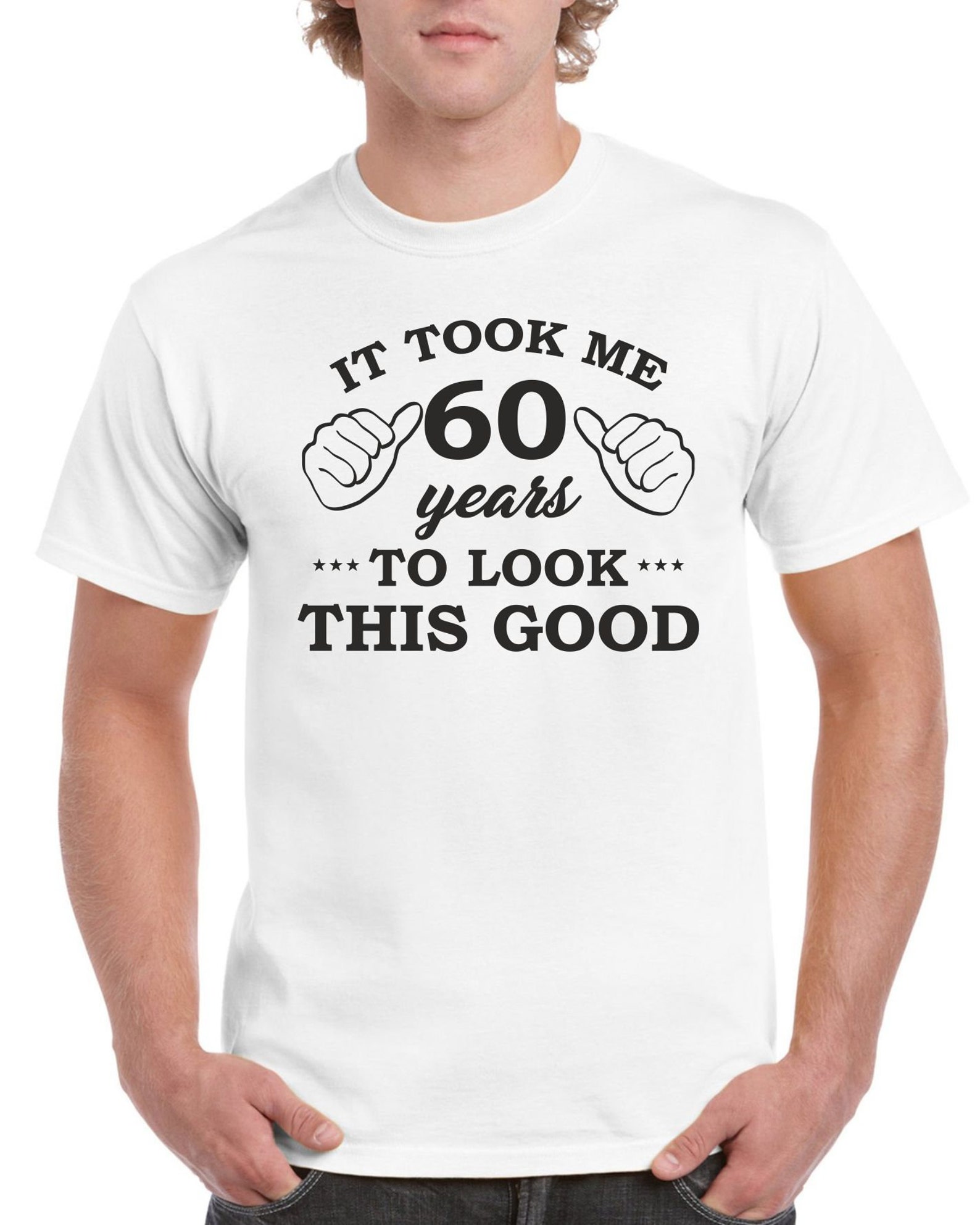 Mens 60th Birthday T Shirt Top Shirt Gift Present Sixty It Etsy
