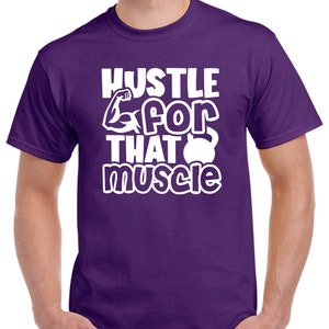 Mens Gym T Shirt Workout Top Funny Gym T-Shirt Unisex Gym TShirt Weightlifting Shirt Fitness T-Shirt Hustle for that Muscle Purple