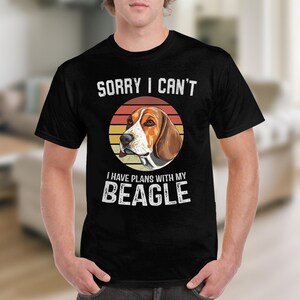 Dog T Shirt Sorry I Can&#39;t I Have Plans With My Beagle Dog Lovers T-Shirt Funny Beagle Dog Gift Vintage Beagle Shirt Dog Owner Tee Animal