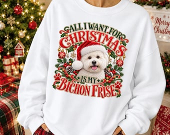 Bichon Frise Christmas Sweatshirt Cute Dog Mom Holiday Jumper Festive Winter Puppy Lover Outfit Merry Santa Pet Gift