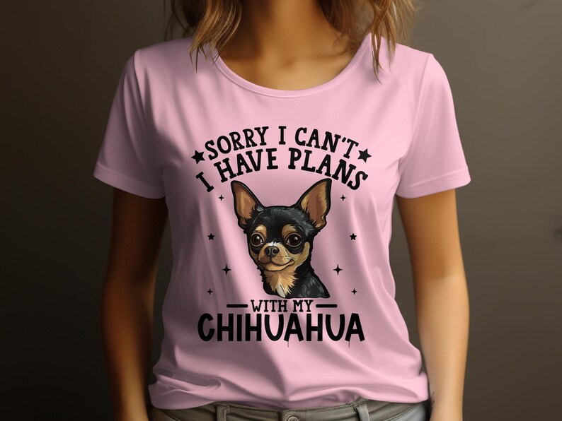 Dog T Shirt Sorry I Can't I Have Plans With My Chihuahua Womens Ladyfit Dog T-Shirt Cute Dog Lover Gift Funny Chihuahua Tee Light Pink