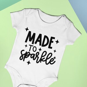 Baby Bodysuit Made To Sparkle Funny Baby Vest Baby Shower Gift New Baby Gift Baby Onesie