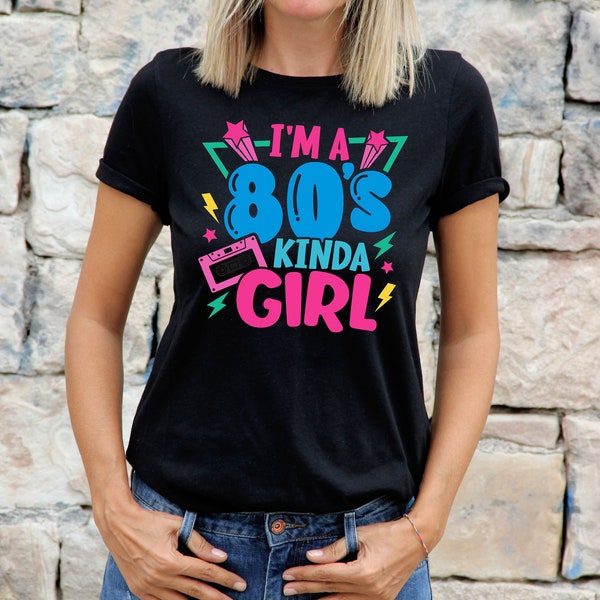 80er Jahre Kostüm Baumwolle T-Shirt für Frauen Retro Im A Eightees Kinda Girl Weekend Party Weekender