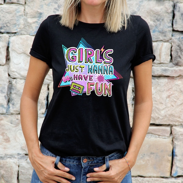 80er Jahre Kostüm T-Shirt für Frauen Retro Mädchen Just Wanna Have Fun 80er Jahre Weekend Party