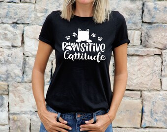Womens Cat TShirt Shirt Cat Lovers Gift For Cat Tee Pawsitive Cattitude