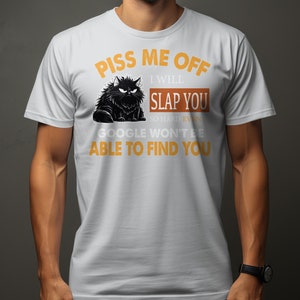 Funny Cat T-Shirt Piss Me Off I Will Slap You Quote, Humor Tee, Unisex Graphic Shirt Sport Grey