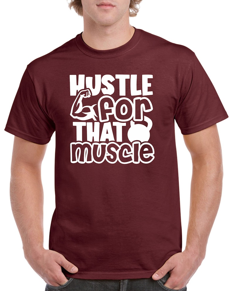 Mens Gym T Shirt Workout Top Funny Gym T-Shirt Unisex Gym TShirt Weightlifting Shirt Fitness T-Shirt Hustle for that Muscle Maroon