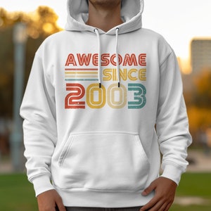 21e verjaardagscadeau vintage 2003 geweldig sinds verjaardag hoodie, retro stijl comfortabel unisex sweatshirt, uniek cadeau voor geboortejaar White