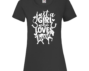 Horse Shirt Just A Girl Who Loves Horses Womens Ladyfit T Shirt Horse Riding Jumping Equestrian Top Womens Horse Gift