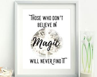 Roald Dahl quote, Those Who Don't Believe in Magic will never find it, Roald Dahl quote magic, nursery decor, kids wall art, kids room