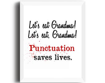 Let's Eat Grandma, Punctuation Saves Lives, English Teacher gift, Classroom Decor, Funny Printable,dorm room print,English Classroom Print