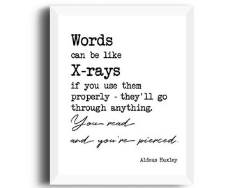 Writer gift,words are like x-rays, printable, teacher gifts, writing quote, aldous huxley quote, classroom,dorm decor, book lover gift