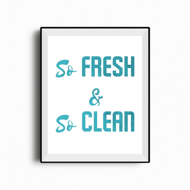 So fresh and so clean printable, Bathroom decor, Bathroom Wall art, Bathroom print, Instant download, Ocean blue, So fresh, Washroom decor image 1