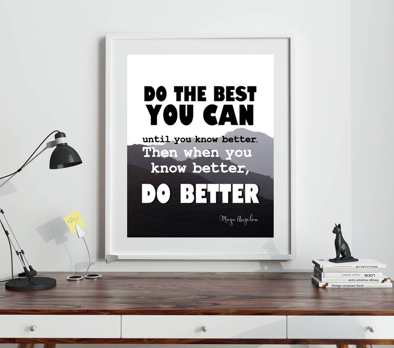 Maya Angelou quote Motivational quote Do the best you can  Etsy