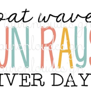 Boat Waves Sun Rays RIVER Days Summer Time Quote PNG and SVG file Sublimation Designs Download Art