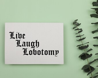 Live Laugh Lobotomy Printable Wall Art - Fits 26+ Sizes | gothic minimalist black gold downloadable prints digital instant print