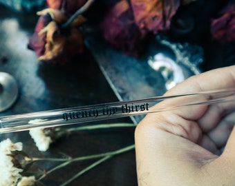 Quench thy thirst glass straws