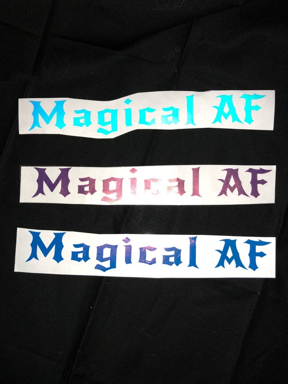 Magical AF holographic vinyl decals