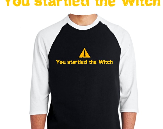 You Startled the Witch Baseball Tee