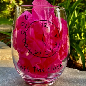 SLP Off the Clock Wine Glass