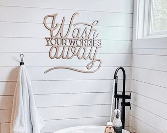 Wash your worries away, wood words, laser cut words, bathroom decor, wedding gift, anniversary gift, house warming gift, wooden wall art